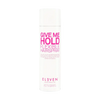 Give Me Hold Flexible Hairspray 300 ml